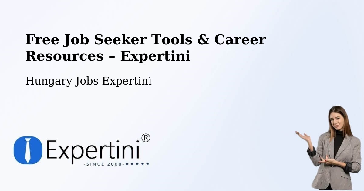 Free Job Seeker Tools & Career Resources – Tiszaföldvár - Tiszaföldvár, Hungary Jobs Expertini